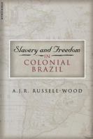 Slavery and Freedom in Colonial Brazil 2nd Edition 1851682880 Book Cover