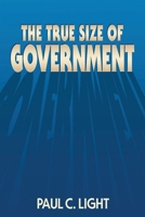 The True Size of Government 0815752652 Book Cover