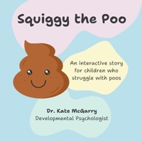 Squiggy the Poo 1068489308 Book Cover