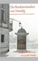 Die Bordsteintauben von Venedig: Bruskettas fünftausendvierhundertdreiundzwanzigster Fall 3744812936 Book Cover