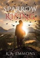Sparrow Rising 1734014679 Book Cover