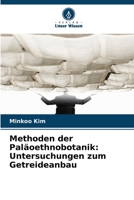Methoden der Paläoethnobotanik: Untersuchungen zum Getreideanbau (German Edition) 6209617697 Book Cover