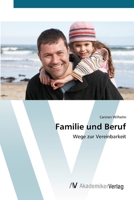 Familie und Beruf 3639405471 Book Cover