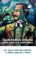 Juan Ramón Molina: alma gemela de Rubén Darío (Spanish Edition) B0DWBKSMFX Book Cover