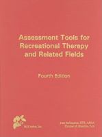 Assessment Tools for Recreational Therapy and Related Fields, 4th Edition 1882883721 Book Cover