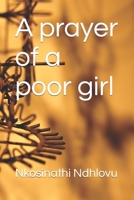 A prayer of a poor girl 1991222645 Book Cover