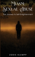 Miasm: Sexual Abuse: Sexual Abuse: Sexual Abuse 1917553404 Book Cover