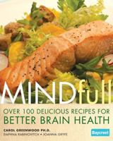Mindfull: Over 100 Delicious Recipes for Better Brain Health 1443424080 Book Cover