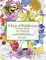 A Year of Wildflowers-SUMMER: A coloring book and journal for identifying New England's wildflowers 1734865806 Book Cover