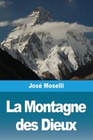 La Montagne des Dieux 3988819204 Book Cover