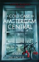 A Cold Case in Amsterdam Central 1472120663 Book Cover