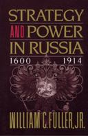 Strategy and Power in Russia 1600-1914 0029109779 Book Cover