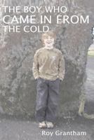 The Boy Who Came in from the Cold 1785100696 Book Cover