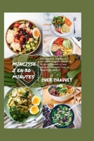 MINCISSEZ EN 30 MINUTES: Des recettes rapides et savoureuses pour une perte de poids durable et une énergie constante tout au long de la journée (French Edition) B0G6FKV6Y5 Book Cover