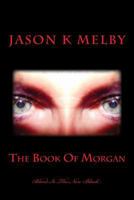 The Book Of Morgan 1484957415 Book Cover