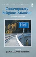 Contemporary Religious Satanism: A Critical Anthology (Controversial New Religions) 0754652866 Book Cover