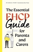 The Essential Ehcp Guide for Parents and Carers 180501837X Book Cover