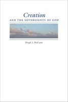 Creation and the Sovereignty of God 0253357144 Book Cover