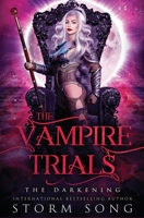 The Vampire Trials: The Darkening: A Paranormal Reverse Harem Romance B0892B4CC6 Book Cover