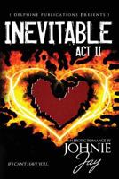 Inevitable Act II 099608441X Book Cover