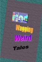 Wagging Weird Tales 1365400018 Book Cover