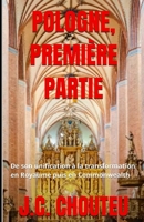POLOGNE, PREMIÈRE PARTIE: De son unification à la transformation en Royaume puis en Commonwealth (L'ÉMERGENCE D'UNE PUISSANCE EUROPÉENNE) (French Edition) B0FH7LZKWW Book Cover