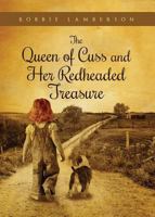 The Queen of Cuss and Her Redheaded Treasure 1682707474 Book Cover