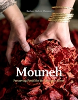 Mouneh: Preserving Foods for the Lebanese Pantry 1566560365 Book Cover
