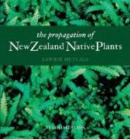 The Propagation Of New Zealand Native Plants 186962131X Book Cover