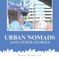 Urban Nomads and Other Stories 1728339960 Book Cover
