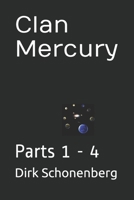 Clan Mercury: Parts 1 - 4 B092467BJ3 Book Cover