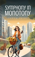 Symphony in Monotony 935873938X Book Cover