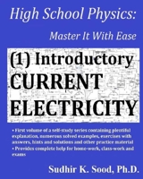 High School Physics: Master It With Ease (1) Introductory Current Electricity 1676797823 Book Cover