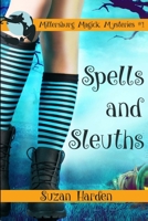 Spells and Sleuths 1938745760 Book Cover