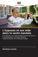 L'hypnose et son aide dans la santé mentale (French Edition) 6207017730 Book Cover