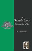 The Whale Oil Guards: 53rd Australian Inf. Bn 1845747860 Book Cover