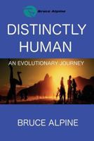 Distinctly Human: An Evolutionary Journey 1542352797 Book Cover