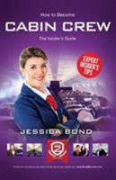 How to Become Cabin Crew 1909229024 Book Cover