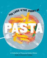 The Long and the Short of Pasta 1784881694 Book Cover