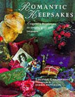 Romantic Keepsakes: Exquisite Heirlooms to Create, Give and Treasure 0806908017 Book Cover