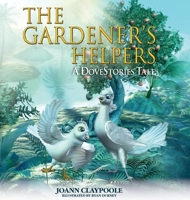 The Gardener's Helpers 1630475327 Book Cover