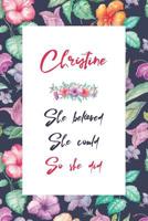 Christine Journal: Lined Journal / Notebook - Personalized Name Christine Gift - Christine's Personal Writing Journal - 120 Pages For Writing And Note Taking For Women 1077067720 Book Cover