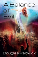 A Balance of Evil 1523489863 Book Cover