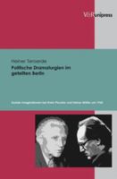 Politische Dramaturgien Im Geteilten Berlin: Soziale Imaginationen Bei Erwin Piscator Und Heiner Muller Um 1960 3899716965 Book Cover