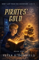 Pirates' Gold: A Middle-Grade Time-Travelling Storyline Adventure B0CKDBB6C3 Book Cover