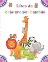 Libro da colorare per bambini: 100 animali tra cui animali da fattoria, animali della giungla, animali del bosco e animali marini 1710273305 Book Cover