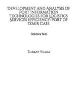 Development and Analysis of Port Information Technologies for Logistics Services Efficiency: Port of Izmir Case 150546840X Book Cover