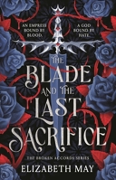 The Blade and the Last Sacrifice (Broken Accords) 1035907178 Book Cover