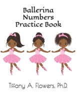 Ballerina Numbers Practice Book 1701377322 Book Cover