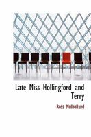 Late Miss Hollingford and Terry 1437517226 Book Cover